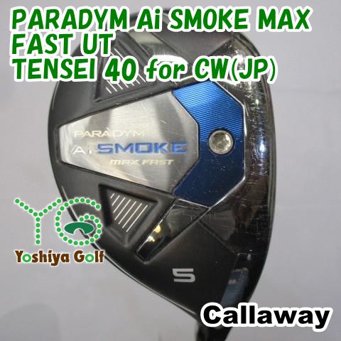 ユーティリティ キャロウェイ PARADYM Ai SMOKE MAX FAST UT TENSEI 40 for CW JP SR 24 137726