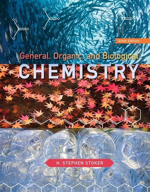 General Organic and Biological Chemistry H Stephen Stoker