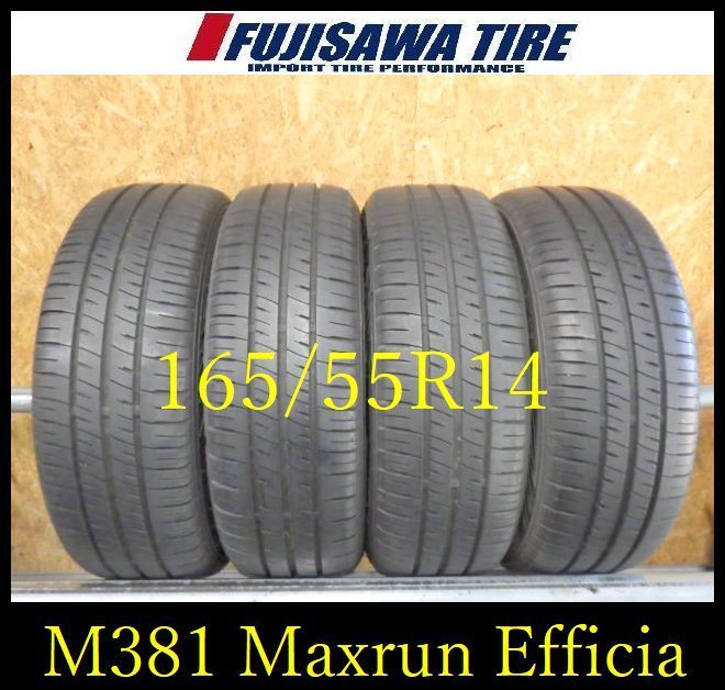 M 381 E 2025年製造 約8 5部山 MAXRUN Efficia 165 55 R 14 4本
