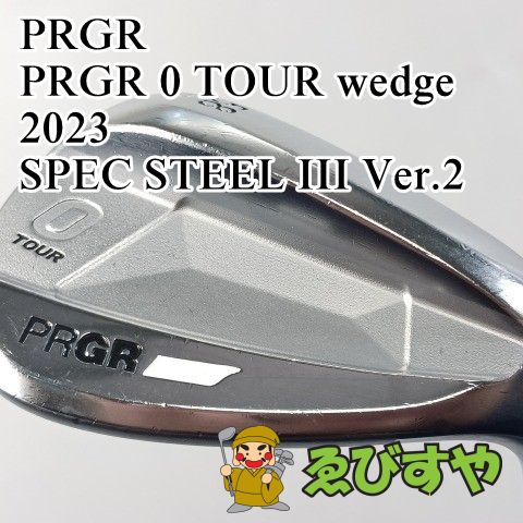 入間 ウェッジ プロギア PRGR 0 TOUR wedge 2025 SPEC STEEL III Ver 2 58 1562