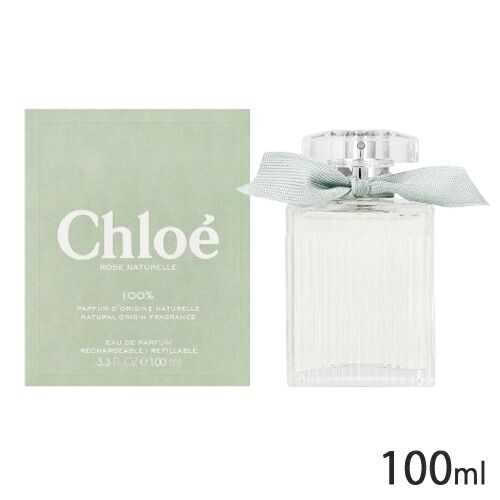 クロエ ローズ ナチュレル オードパルファム EDP SP 100 ml 8367 佐川急便