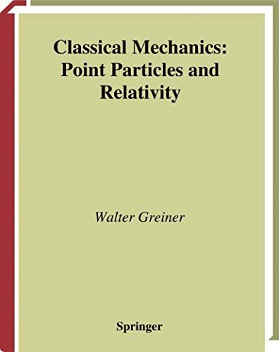 Classical Mechanics Point Particles and Relativity Classic