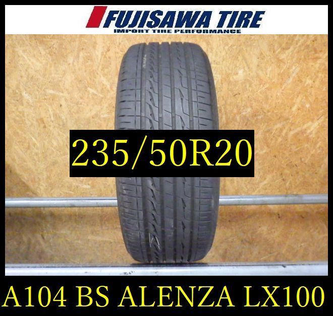 A 104 D ◆2025年製造 約8部山◆BS ALENZA LX 100◆235|50 R 20◆1本