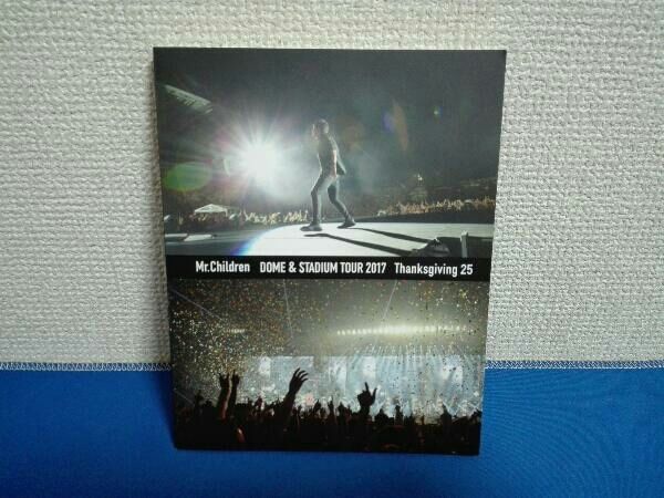 Mr.Children DOME & STADIUM TOUR 2017 Thanksgiving 25(Blu-ray Disc