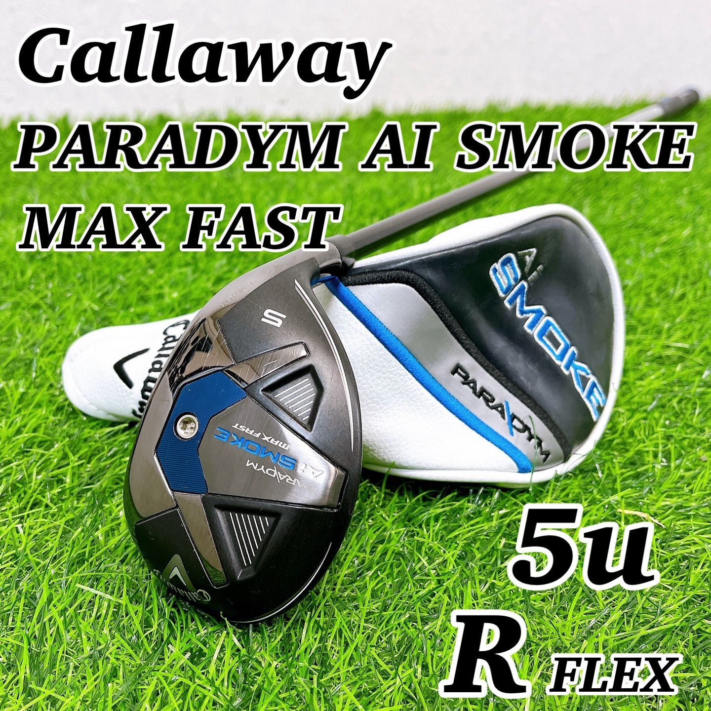 キャロウェイ パラダイム AIスモーク 5 u ユーティリティ R メンズゴルフ Callaway PARADYM Ai SMOKE MAX FAST