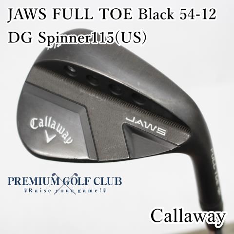 B-ランク ウェッジ キャロウェイ JAWS FULL TOE Black 54-12|DG Spinner 115 US |S 200|54 6634
