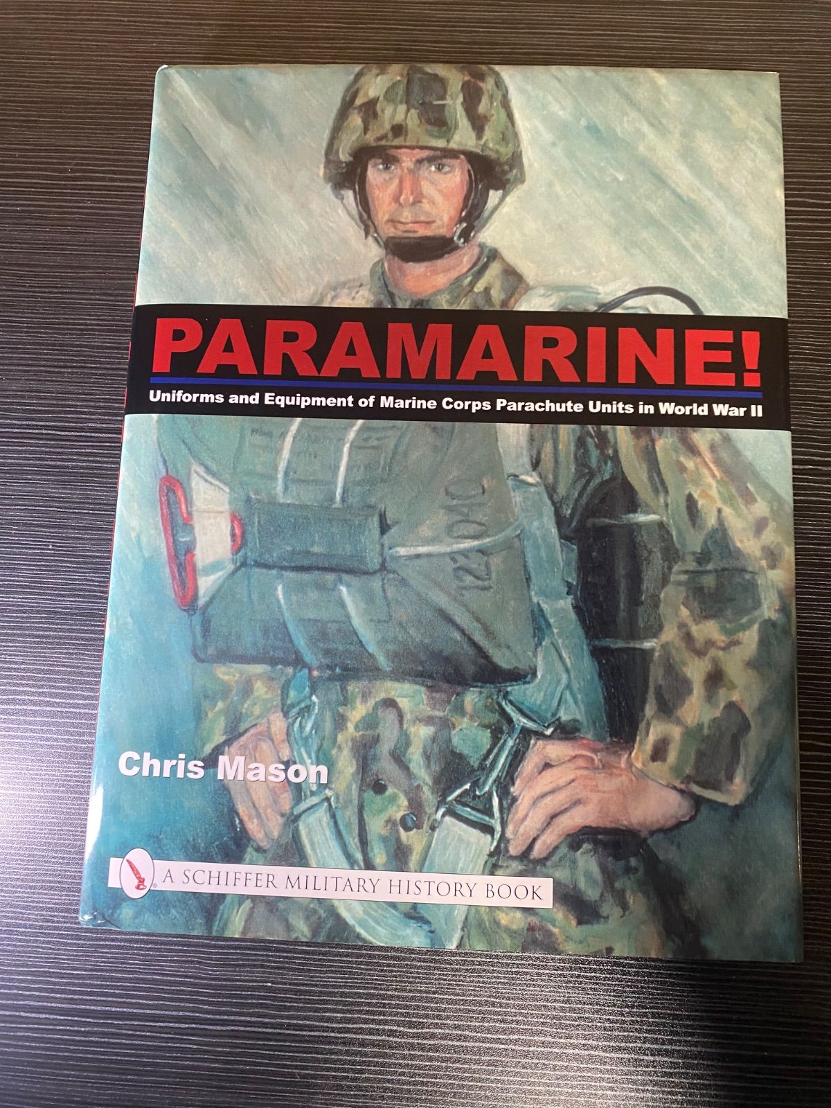 Paramarine! Uniforms and Equipment of Marine Corps Parachute Units in World War II Schiffer Military History Book