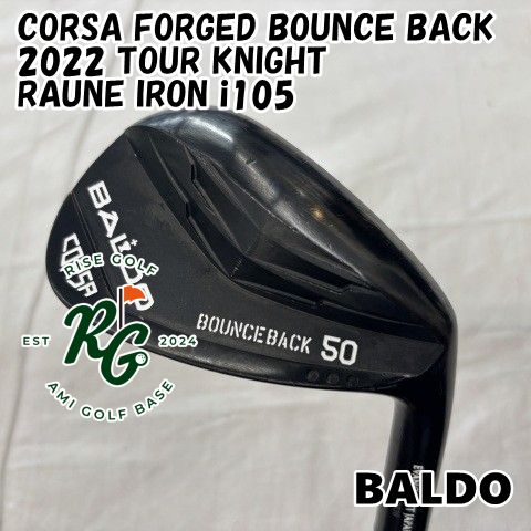ウェッジ バルド CORSA FORGED BOUNCE BACK 2025 TOUR KNIGHT◆RAUNE IRON i 105◆X◆50 4668