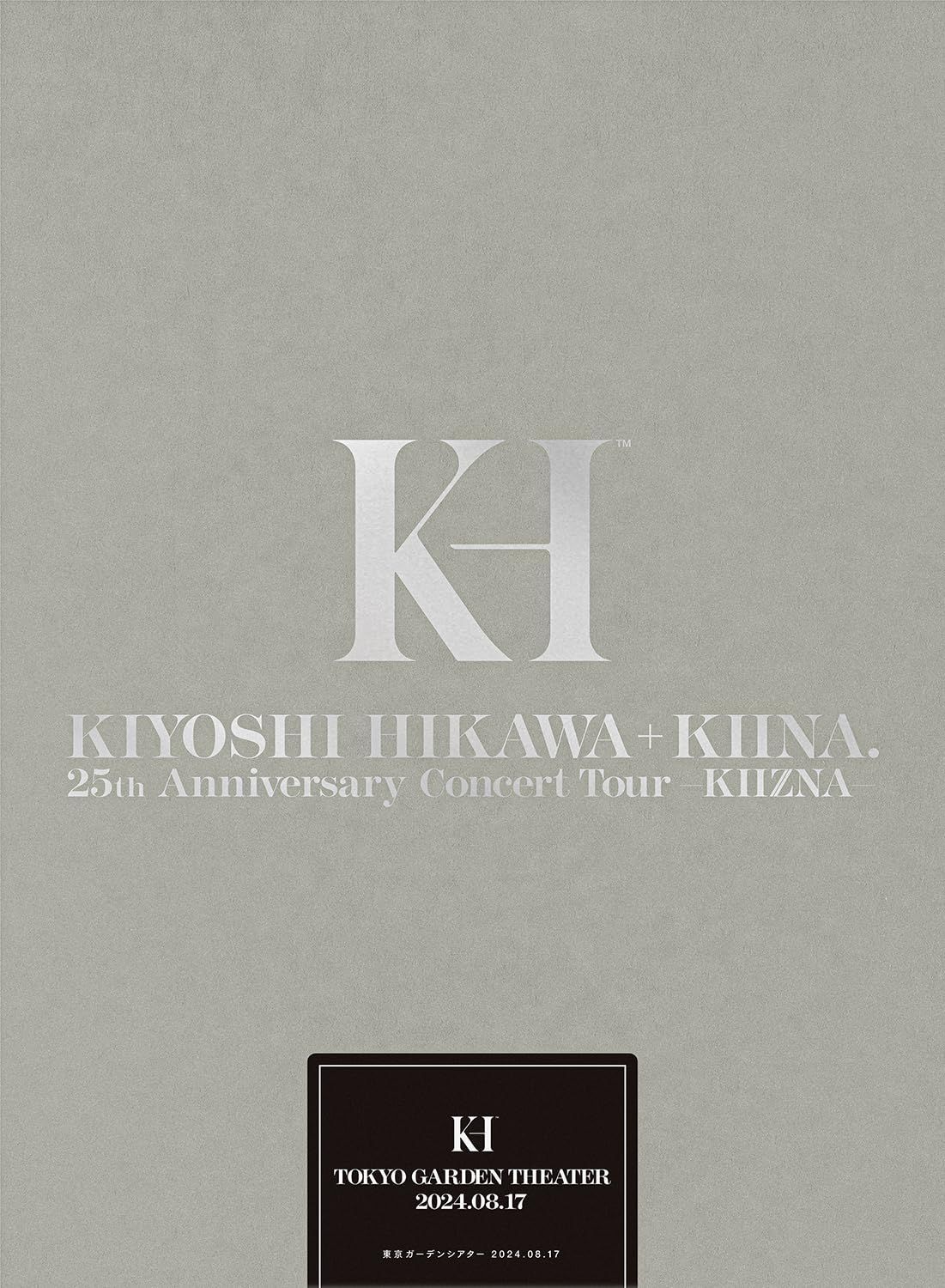 KIYOSHI HIKAWA KIINA. 25 th Anniversary Concert Tour～KIIZNA～〔初回限 品