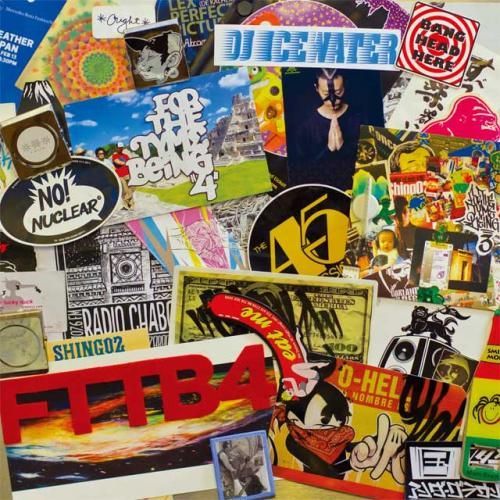 SHING02 & DJ ICEWATER / FOR THE TYME BEING 1～4 [MIX CD]」4 