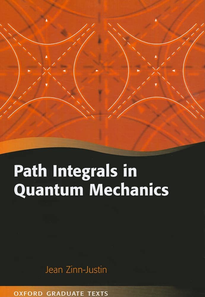 Path Integrals in Quantum Mechanics Oxford Graduate Texts