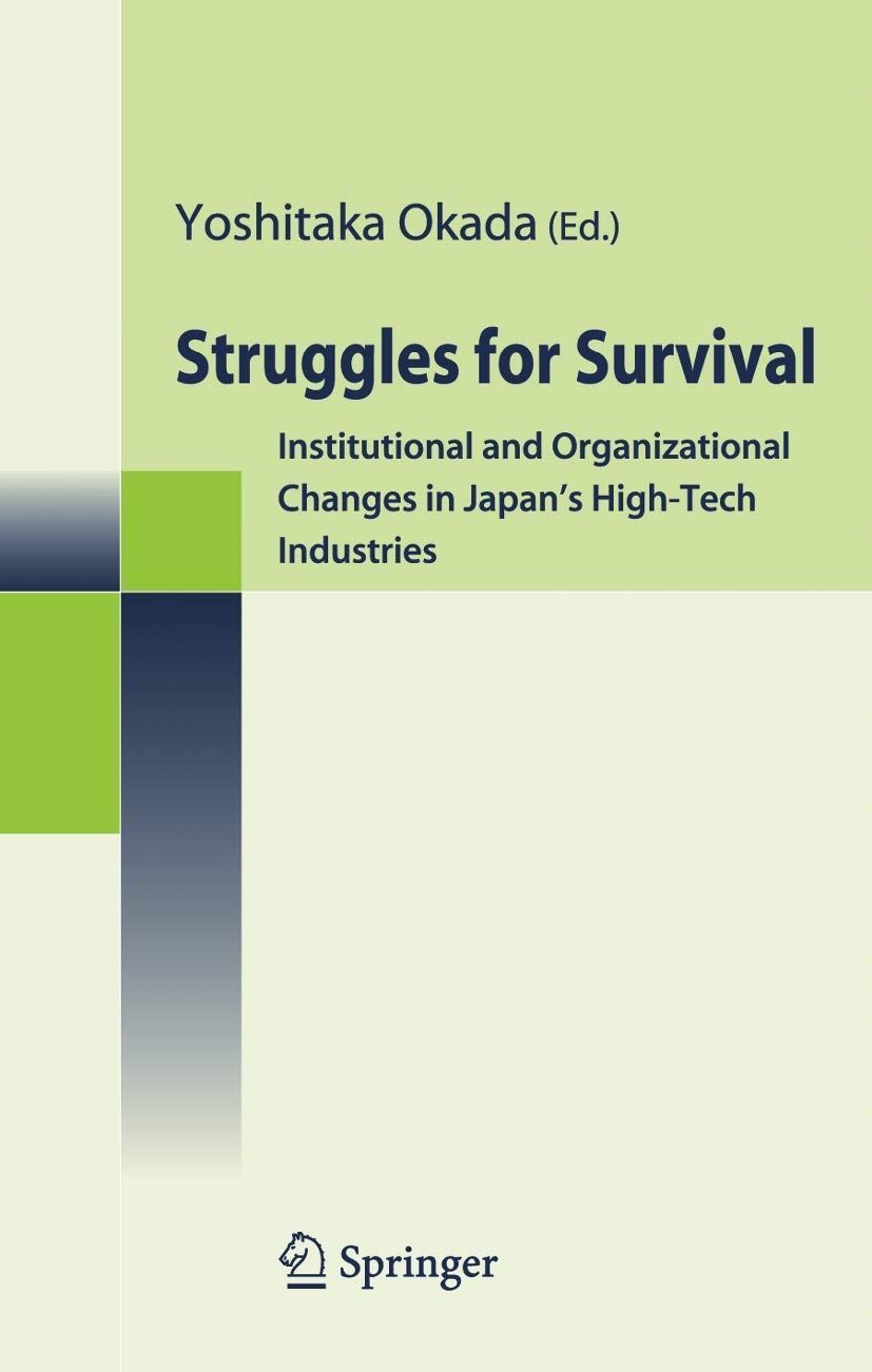 Struggles for Survival Institutional and Organizational Changes