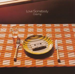 織田裕二 - Love Somebody 7インチ LOVE SOMEBODY(7INCH) | レコード・CD通販のマンハッタンレコード通販