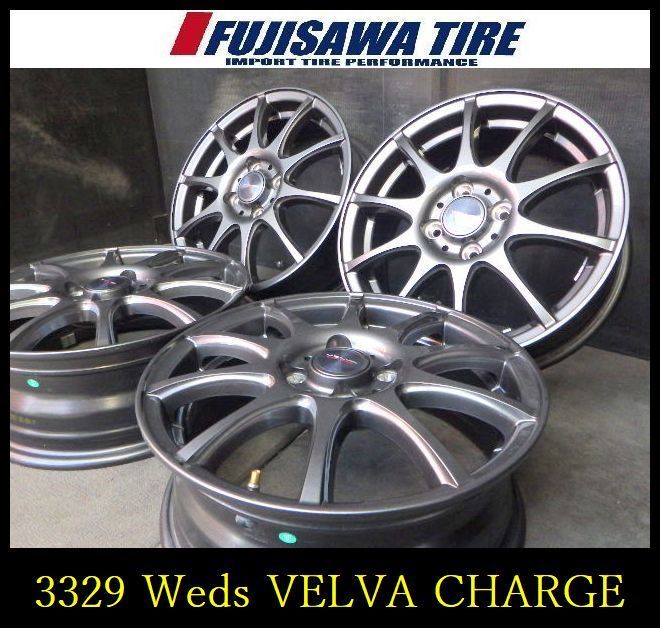 3329 Weds VELVA CHARGE▲15 x 5.5 J 4穴 100 50▲4本