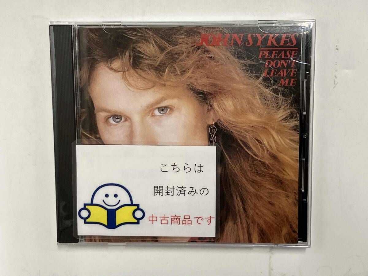 ジョン・サイクス CD プリーズ・ドント・リーヴ・ミー - メルカリ