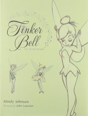 Tinker Bell An Evolution Disney Editions Deluxe Film