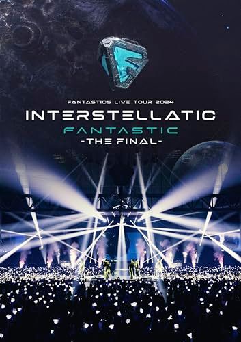 LIVE TOUR 2025 INTERSTELLATIC FANTASTIC -THE FINA