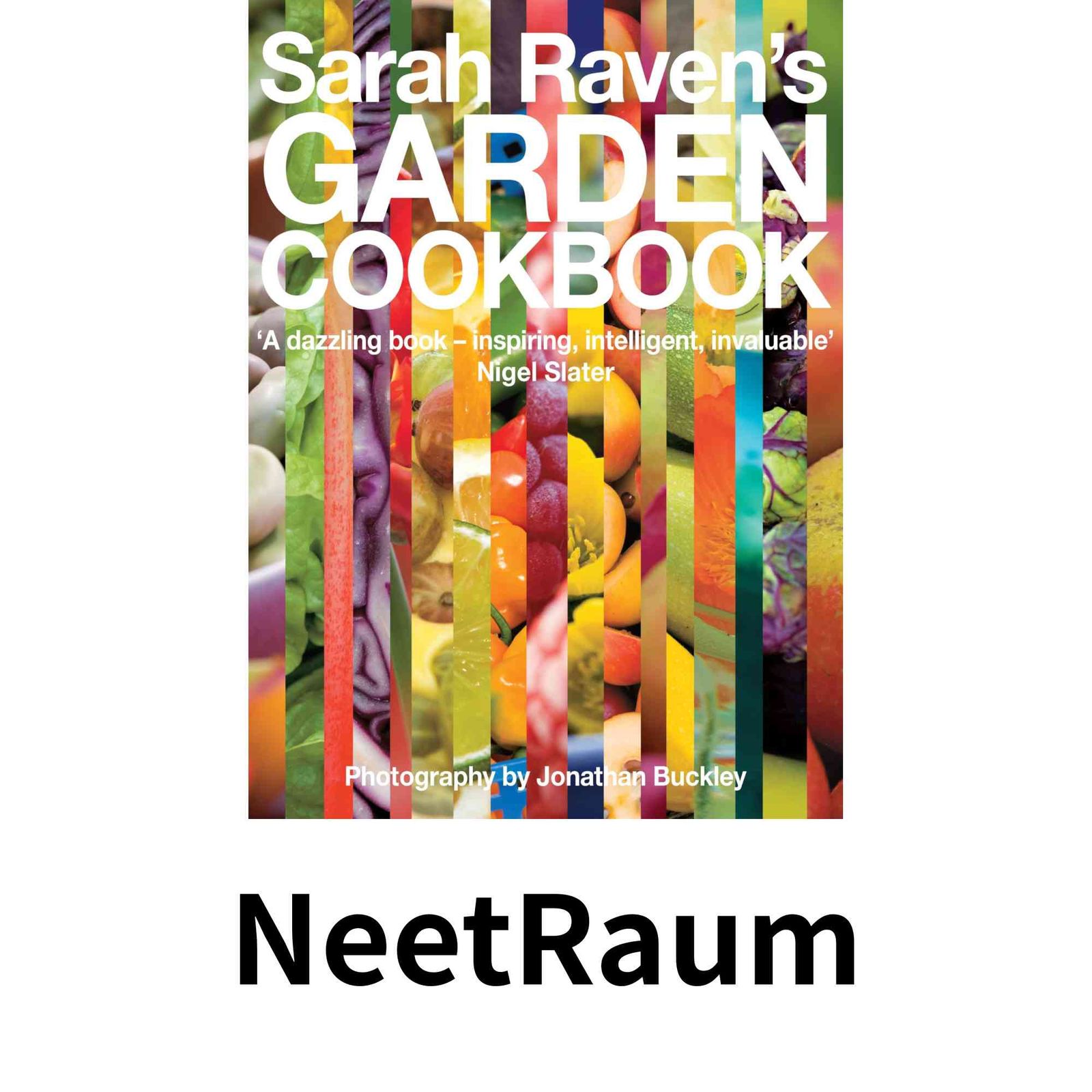 Sarah Ravens Garden Cookbook ハードカバー Raven Buckley Jonathan