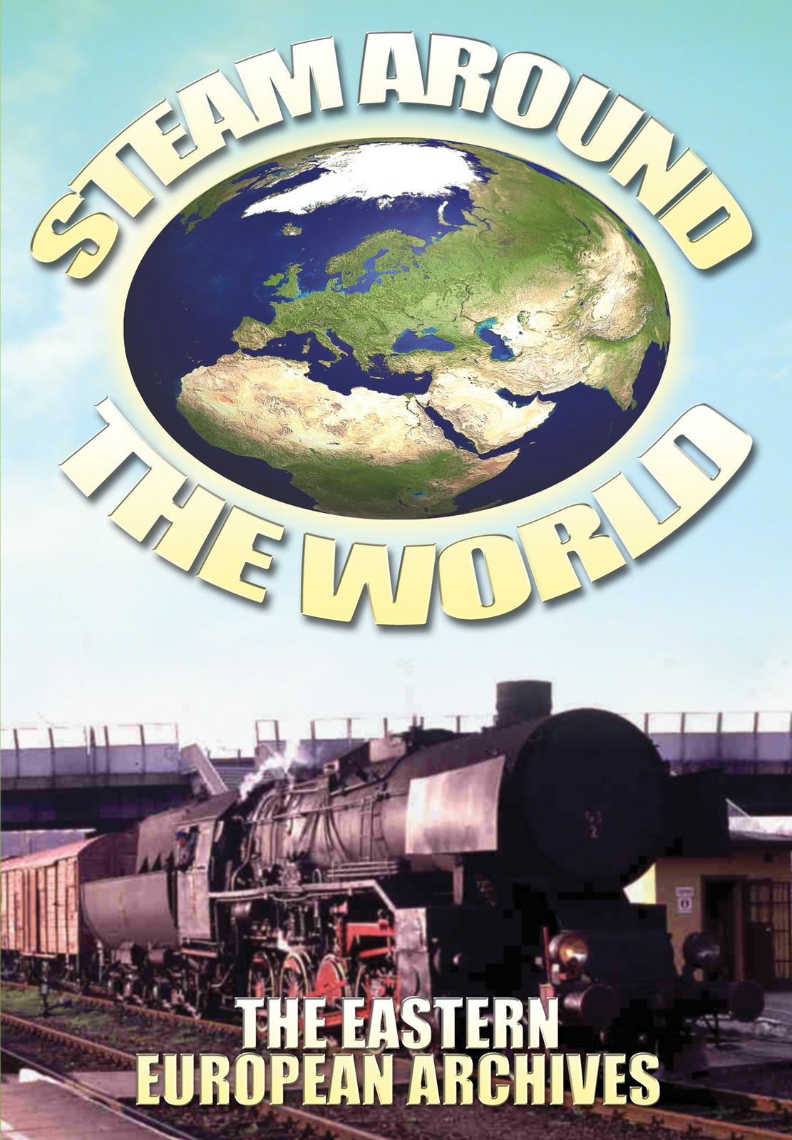 Steam Around the World Eastern European Archives DVD 品