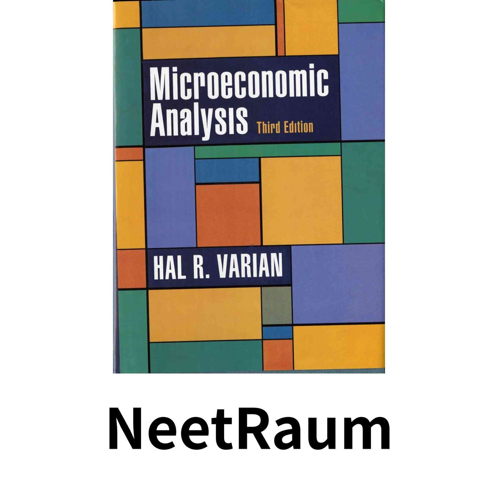 Hal R. Microeconomic 0 ( 1 Microeconomic Analysis Varian， Hal R.
