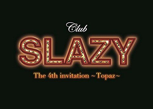Club SLAZY The 4th invitation~Topaz~ [DVD](中古品) - メルカリ