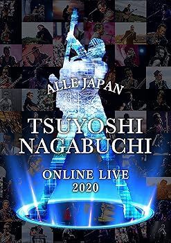 中古】(非常に良い)TSUYOSHI NAGABUCHI ONLINE LIVE 2020 ALLE JAPAN