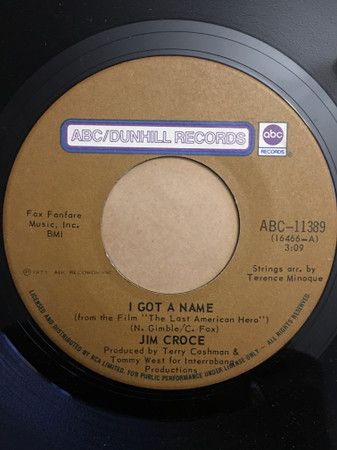 加7” Jim Croce I Got A Name / Alabama Rain ABC11389 ABC/Dunhill