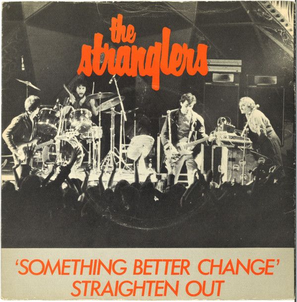 英7” Stranglers Something Better Change / Straighten Out UP36277