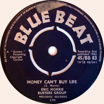 英7” Eric ”Monty” Morris , Busters Money Cant Buy Life / True Love