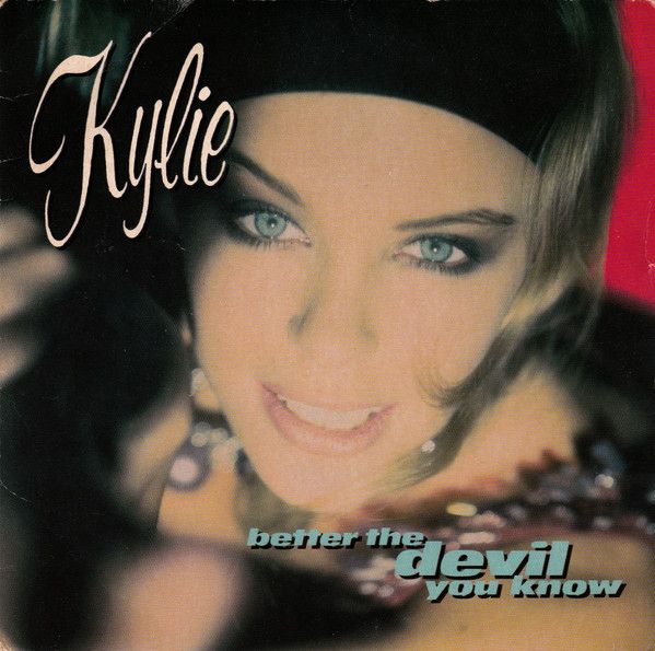英7” Kylie Minogue Better The Devil You Know PWL56 PWL Records