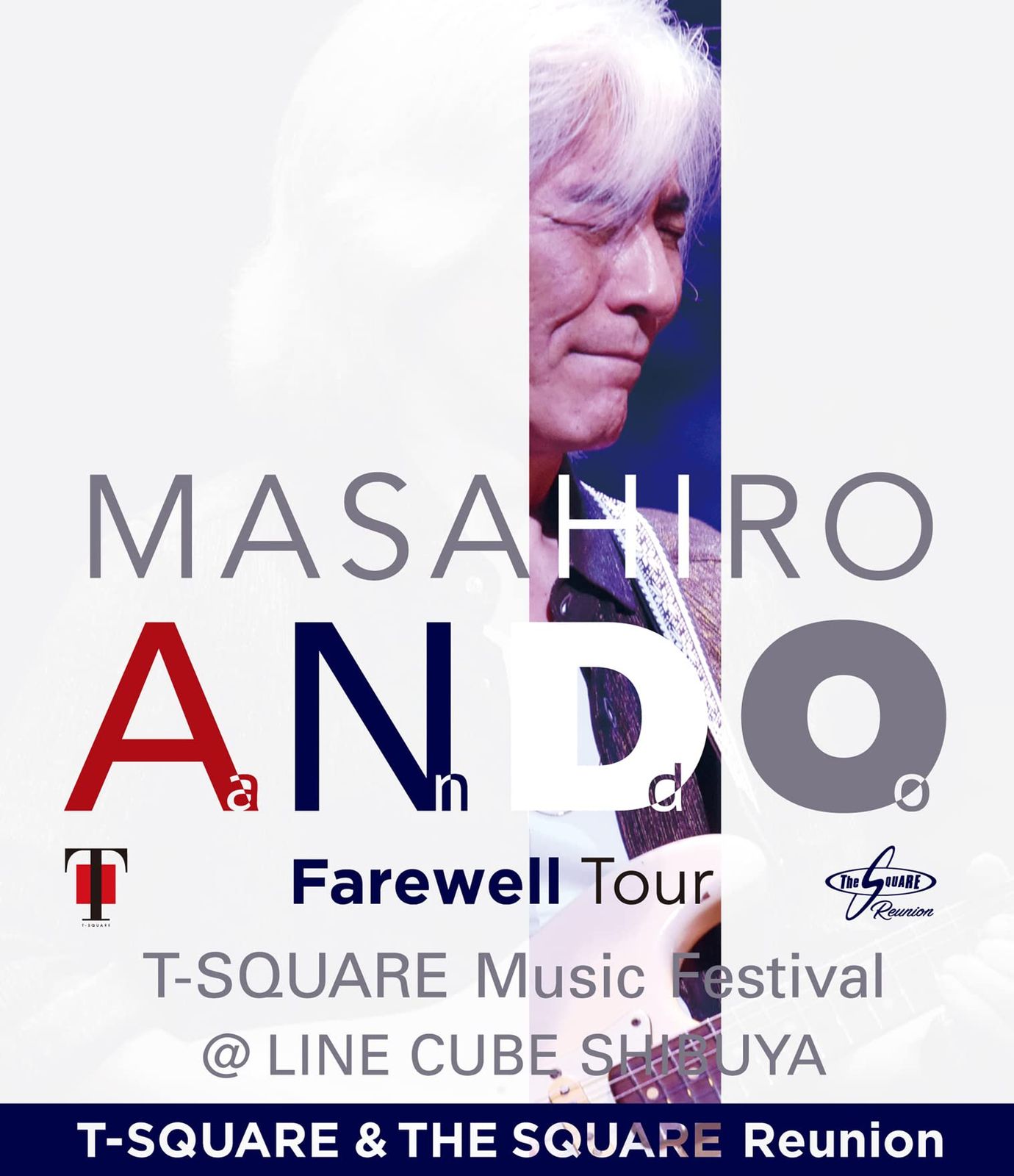 LIVE DOCUMENT 安藤正容 Farewell Tour T SQUARE Music Festival 品
