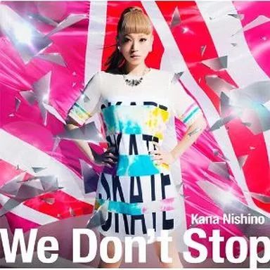 中古】邦楽CD 西野カナ / We Don't Stop - メルカリ