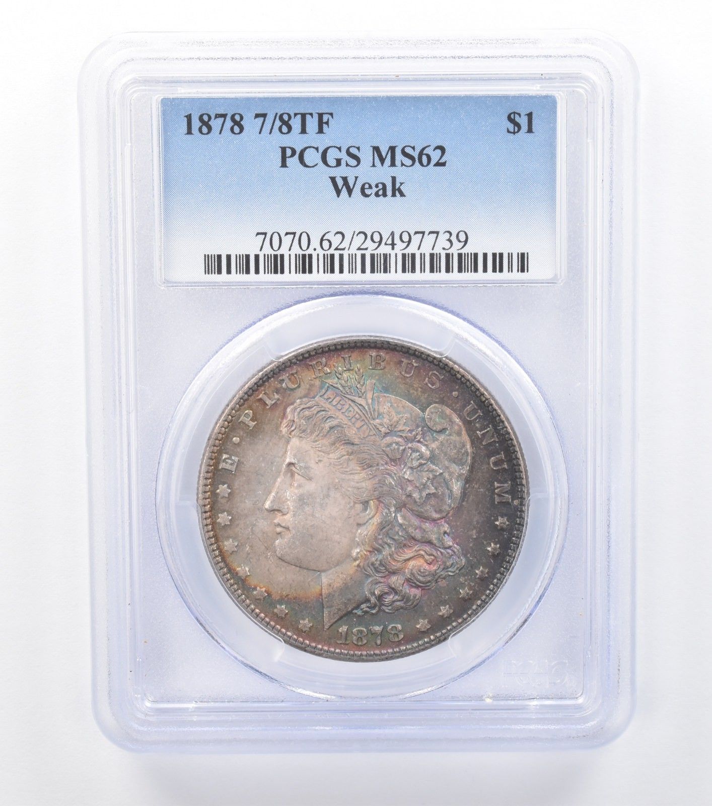 1878年 7/8TF モルガン銀貨 ウィーク MS62 PCGS レインボーT *7781