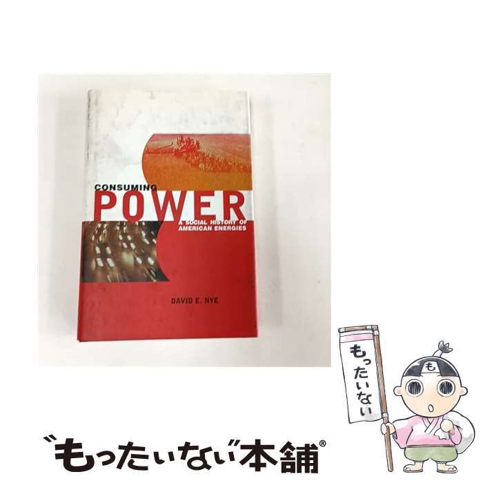 中古】 Consuming Power A Social History of American Energies