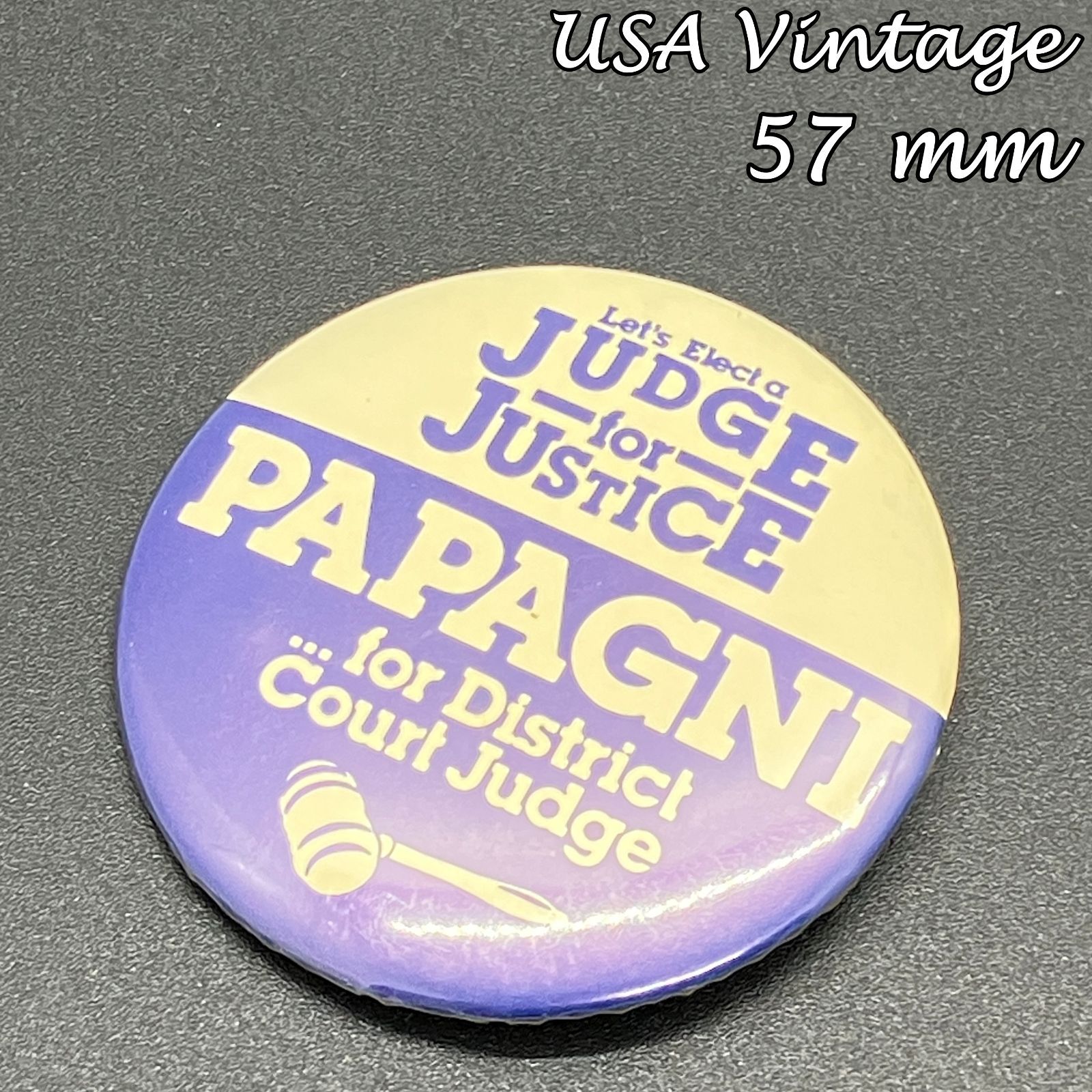 缶バッジ アメリカ 輸入 ビンテージ 『 パパグニ 地方裁判所判事 選挙