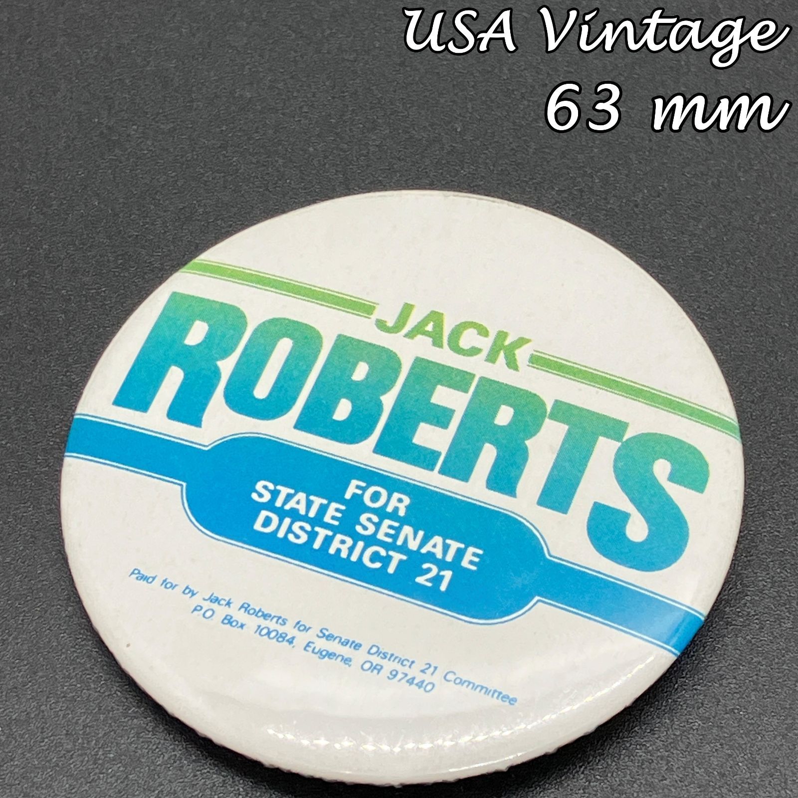 缶バッジ アメリカ 輸入 ビンテージ 『 ジャック・ロバーツ 州上院議員選挙 選挙区21 候補者 支持者グッズ 選挙キャンペーン 政治家 』 当時物  ヴィンテージ バッチ ※ メッセージ ( BAT2858 ) - メルカリ