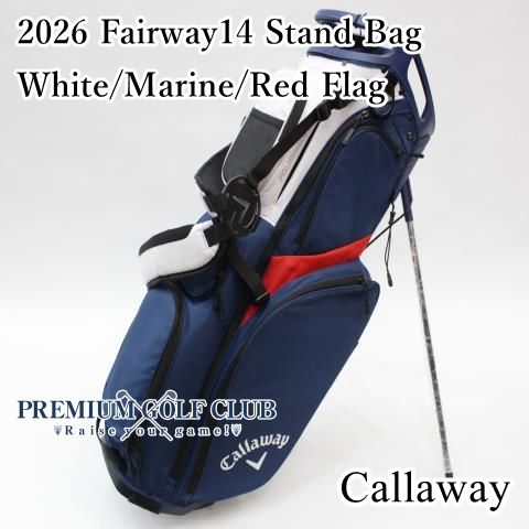 キャロウェイ 2026 Fairway14 スタンドバッグ ホワイト マリン レッド フラッグ 14分割口 2026年 日本未発売USモデル 7226