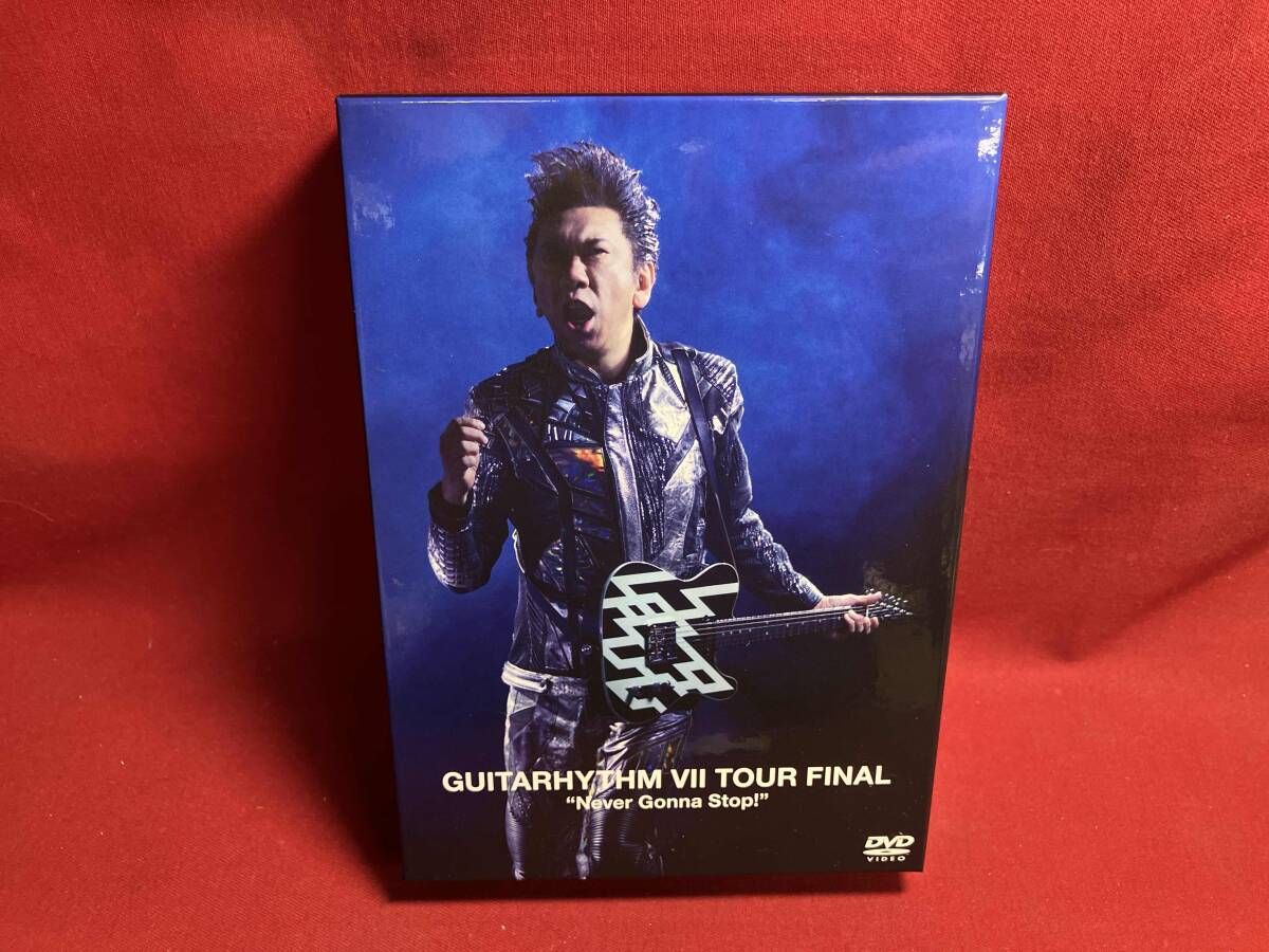 DVD GUITARHYTHM Ⅶ TOUR FINAL 'Never Gonna Stop!'(初回生産限定