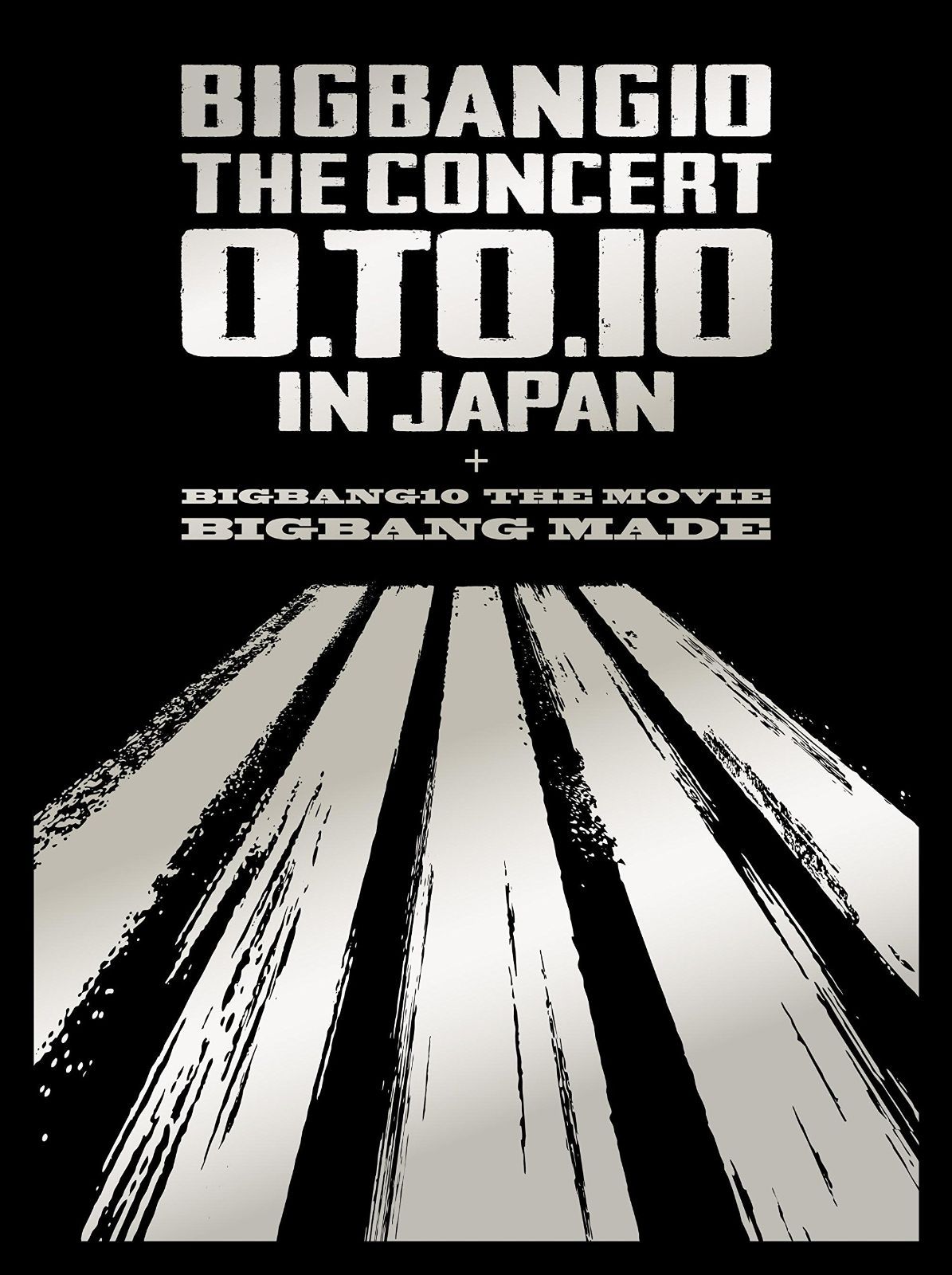 BIGBANG10 THE CONCERT : 0.TO.10 IN JAPAN + BIGBANG10 THE MOVIE