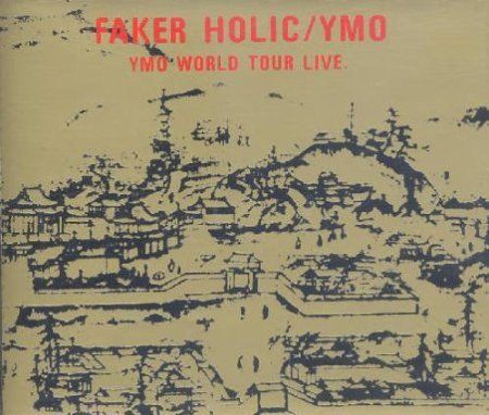 邦楽 YMO / FAKER HOLIC YMO WORLD TOUR LIVE Yellow Magic Orchestra – Faker Holic YMO World Tour Live – 2 x CD