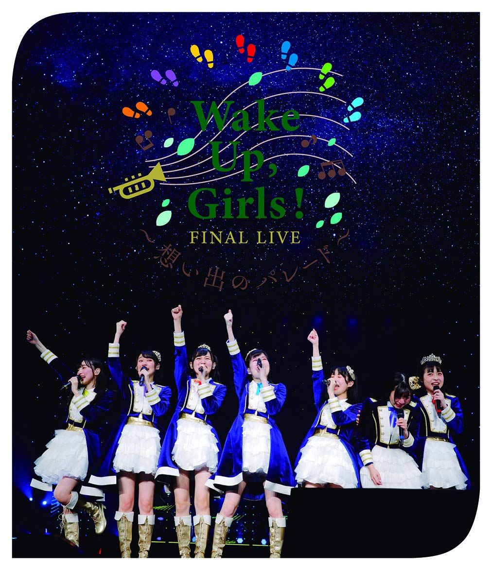 Wake Up Girls! FINAL LIVE 想い出のパレード Blu-ray