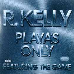 12” R. Kelly, The Game Playas Only 82876720541 Jive, Zomba
