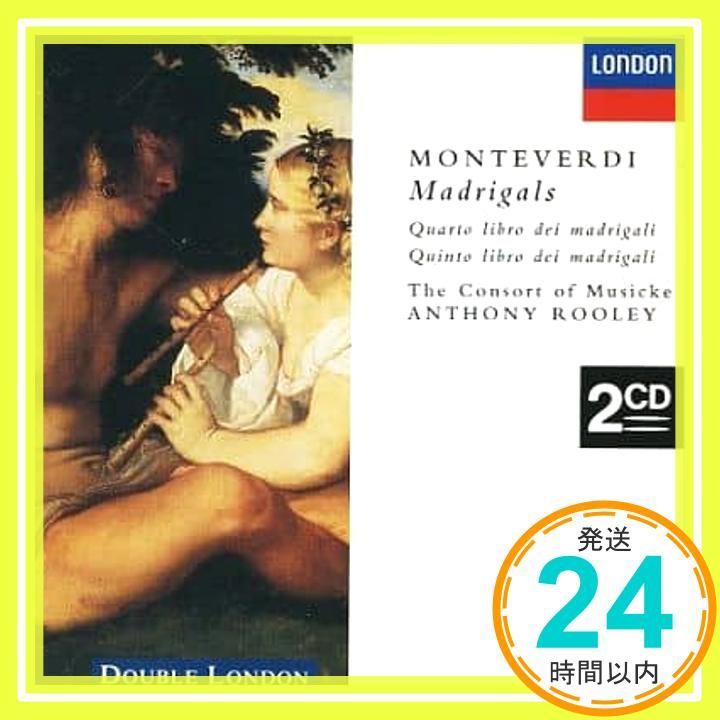モンテヴェルディ : マドリガーレ集 [CD] コンソート・オブ