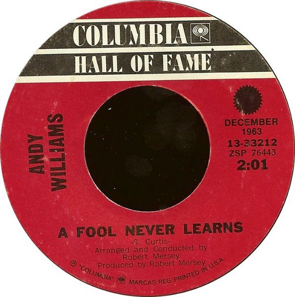 7” Andy Williams Fool Never Learns / Love Theme From ”the