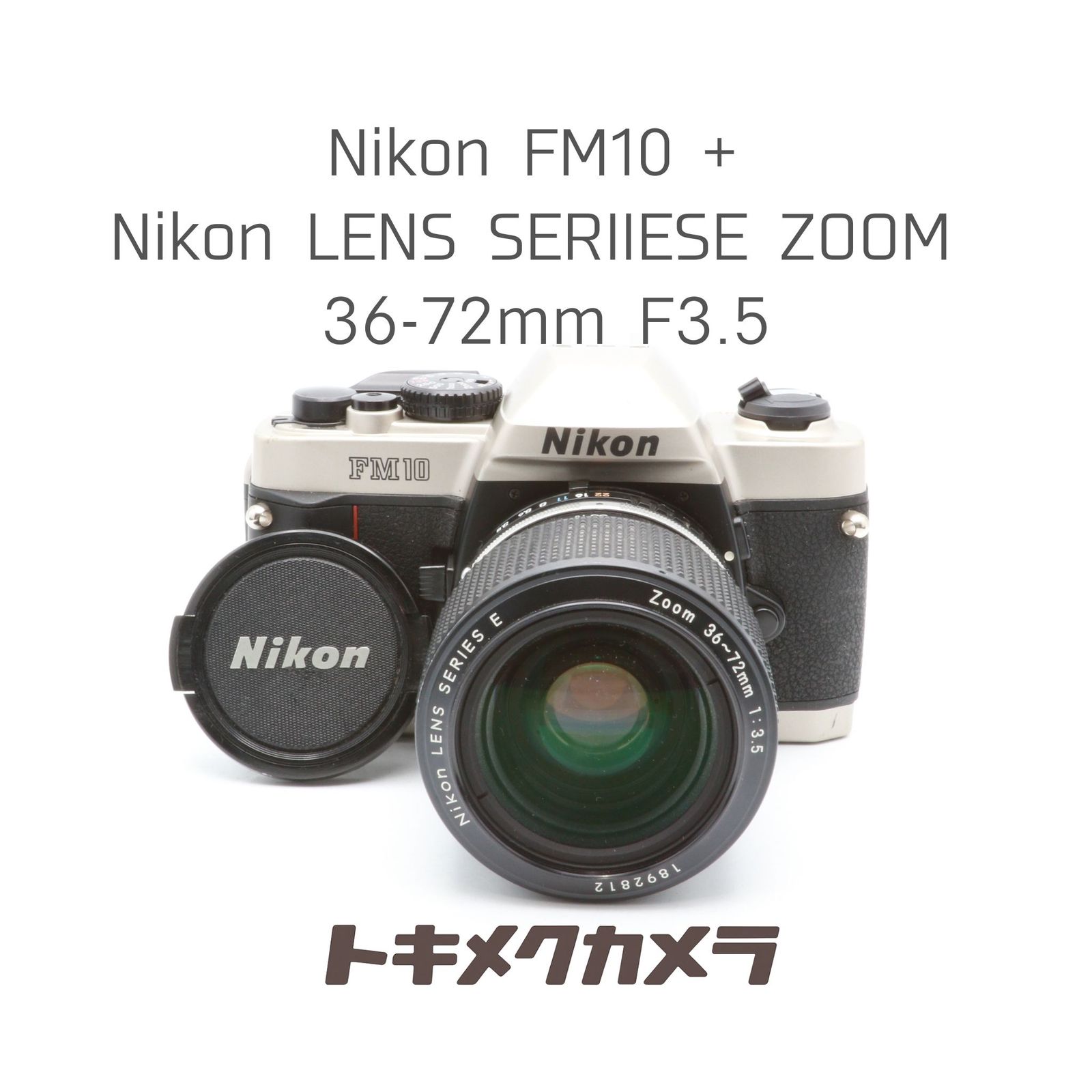 完動品】Nikon FM10 + Nikon LENS SERIIESE ZOOM 36-72mm F3.5