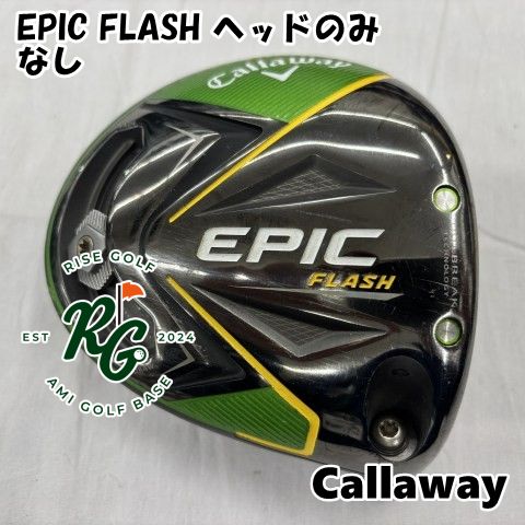 中古】ドライバー キャロウェイ EPIC FLASH ヘッドのみ◇なし◇9[7195