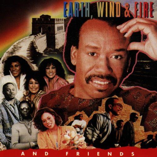 Earth Wind - Fire and Friends 品
