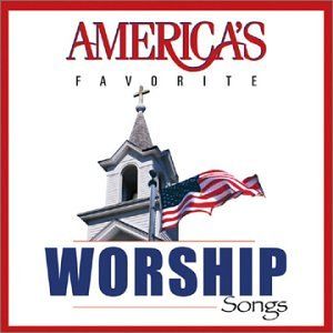 America s Favorite Worship Songs 品