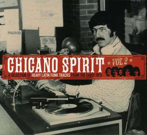 Chicano Spirit Volume 2 品