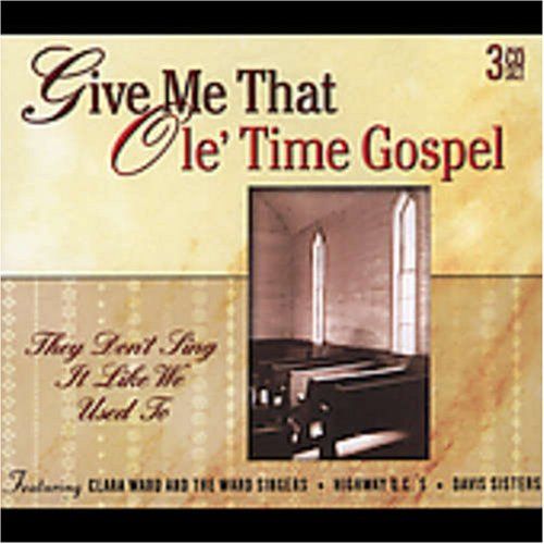 Give Me That Ole Time Gospel 品